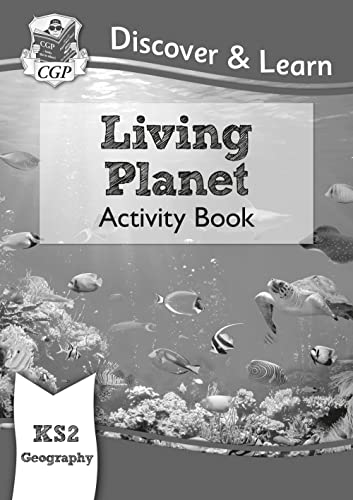 KS2 Geography Discover & Learn: Living Planet Activity Book (CGP KS2 Geography) von Coordination Group Publications Ltd (CGP)